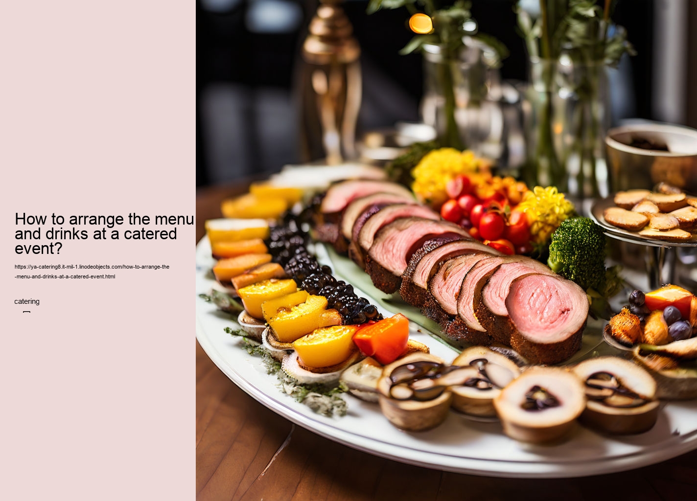 How to arrange the menu and drinks at a catered event?